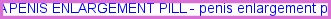 Tulsa penis enlargement pill